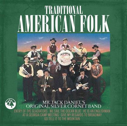 Mr. Jack Daniel's Original Silver Cornet Band - Traditional American Folk