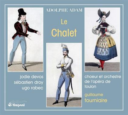 Jodie Devos, Sebastien Droy, Ugo Rabec, Adolphe Adam (1803-1856), Guillaume Tourniaire, … - Chalet
