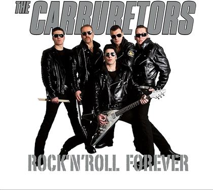 Carburetors - Rock'N'Roll Forever (2018 Reissue, LP)