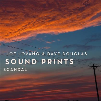 Joe Lovano & Dave Douglas - Scandal - Soundprints
