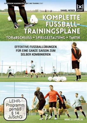 Komplette Fussball-Trainingspläne - Torabschluss + Spielgestaltung + Taktik