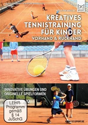 Kreatives Tennistraining für Kinder - Vorhand & Rückhand