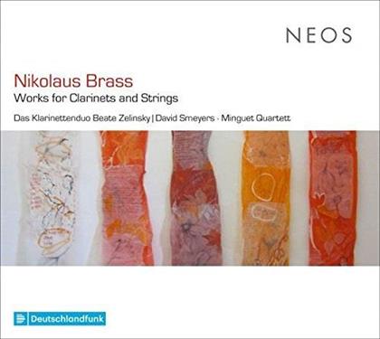 Beate Zelinsky, David Smeyers, Minguet Quartett & Nikolaus Brass - Werke Für Klarinetten & Streicher