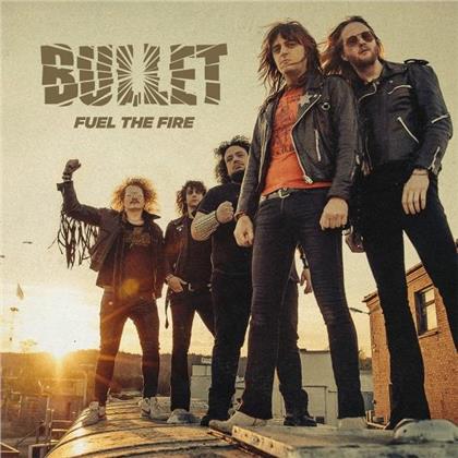 Bullet - Fuel The Fire (7" Single)
