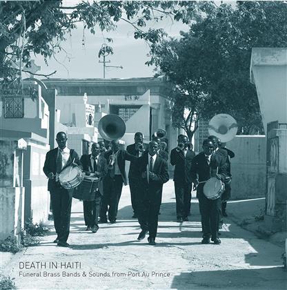 Felix Blume Presents: Death In Haiti - Funeral Brass Bands & Sounds From Port Au Prince (LP)