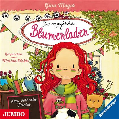 Gina Mayer & Marion Elskis - Der Magische Blumenladen - 007: Das Verhexte Turnier