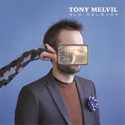 Tony Melvil - La Relève