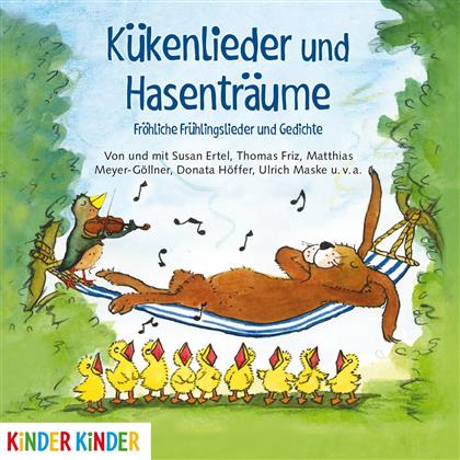 Susan Ertel, Thomas Friz & Ulrich Maske - Kükenlieder Und Hastenträume - Fröhliche Frühlingslieder Und Gedichte