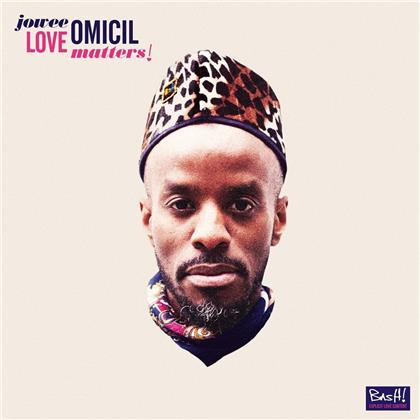 Jowee Omicil - Love Matters!