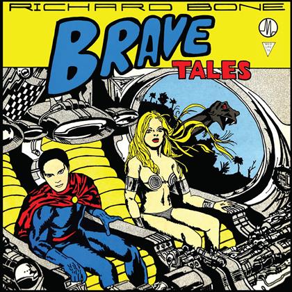 Richard Bone - Brave Tales (RSD 2018, LP)