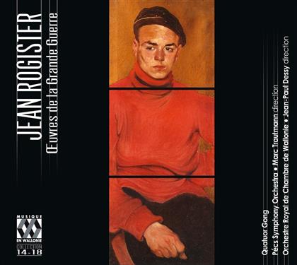 Quatuor Gong, Jean Rogister, Marc Trautmann, Jean-Paul Dessy, Pécs Symphony Orchestra, … - Oeuvres de la Grande Guerre