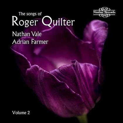 Nathan Vale, Adrian Farmer & Roger Quilter 1877-1953 - The Songs Of Roger Quilter Vol. 2