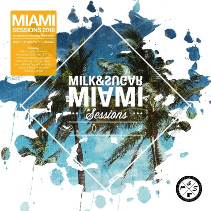 Milk & Sugar - Miami Sessions 2018 (2 CDs)