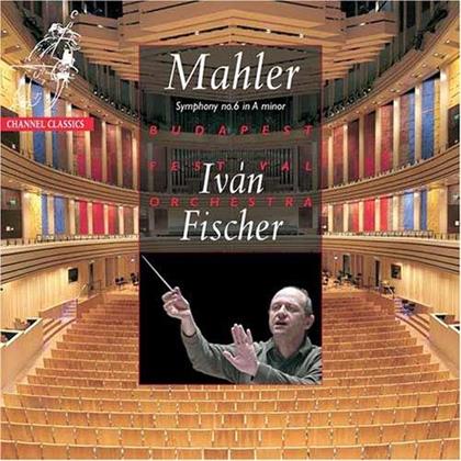 Gustav Mahler (1860-1911), Iván Fischer & Budapest Festival Orchestra - Symphony No.6