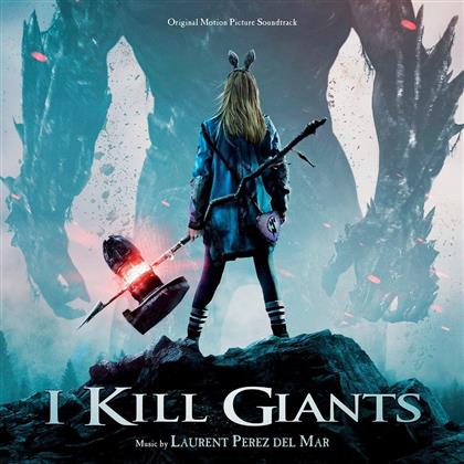 Laurent Perez Del Mar - I Kill Giants - OST