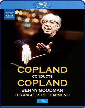 Los Angeles Philharmonic, Copland Aaron & Benny Goodman - Copland conducts Copland (Naxos, Unitel Classica)