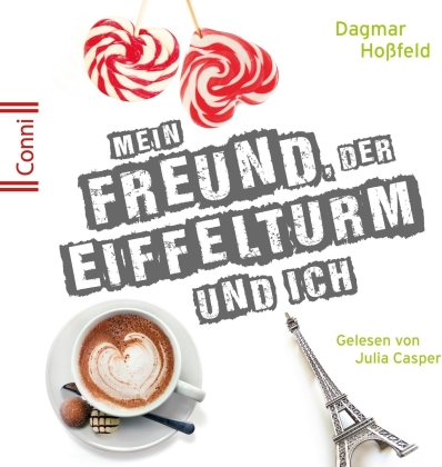 Dagmar Hossfeld & Julia Casper - Conni - Mein Freund Der Eiffelturm Und Ich (2 CDs)