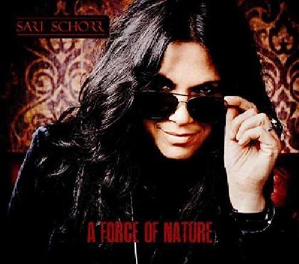 Sari Schorr - A Force Of Nature (2018 Reissue, LP)