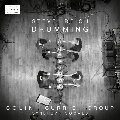 Colin Currie Group, Synergy Vocals & Steve Reich (*1936) - Drumming