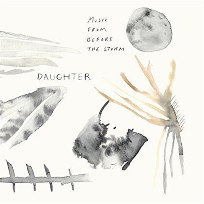 Daughter - Music From Before The Storm - Gatefold (2 LPs)