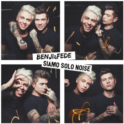 Benji & Fede - Siamo Solo Noise