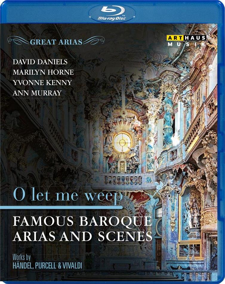 O let me weep - Famous Baroque Arias and Scenes