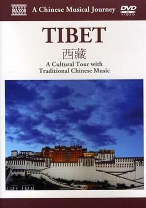 A Chinese Musical Journey - Tibet - Cultural Tour (Naxos)