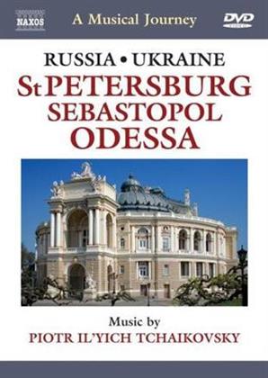 A Musical Journey - Russia & Ukraine - St Petersburg, Sebastopol and Odessa (Naxos)