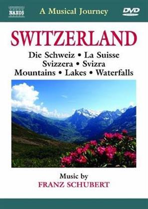 A Musical Journey - Switzerland - Mountains, Lakes, Waterfalls (Naxos)