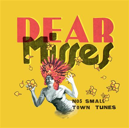 Dear Misses - No. 5 Small Town Tunes (LP)