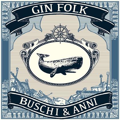 Buschi & Anni - Gin Folk (LP)