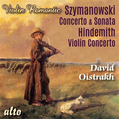 Karol Szymanowski (1882-1937), Paul Hindemith (1895-1963) & David Oistrakh - Violin Romantic - Violinkonzerte / Violinsonata