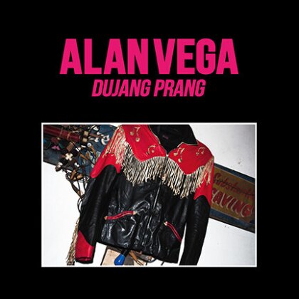 Alan Vega (Suicide) - Dujang Prang (2018 Edition, 2 LPs)