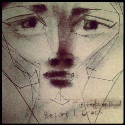 Bookshop Band - Before I Crack