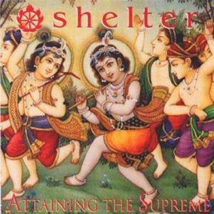 Shelter - Attaining The Supreme (LP)