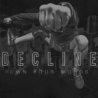 Decline - Own Your Words (Blue Vinyl, 7" Single)