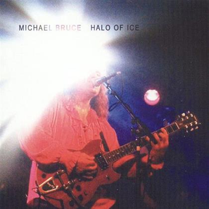 Michael Bruce - Halo Of Ice (2018 Reissue)