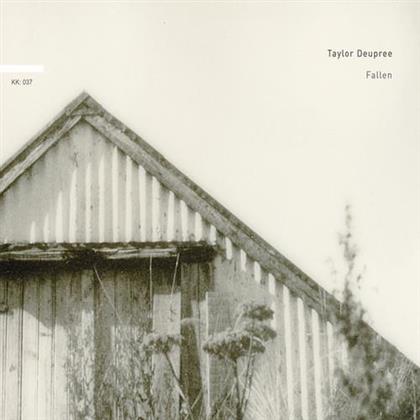 Taylor Deupree - Fallen