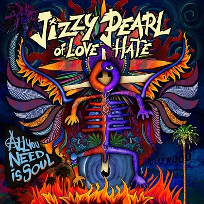 Jizzy Pearl (Love/Hate) - All You Need Is Soul (Limited Gatefold, LP)