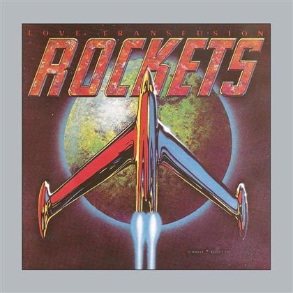 Rockets - Love Transfusion (2018 Reissue, sound improved, Remastered)