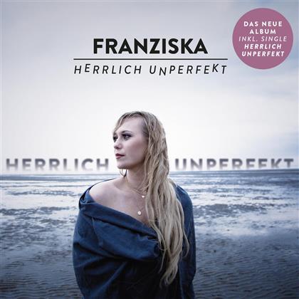 Franziska - Herrlich Unperfekt