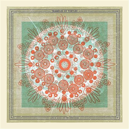 Trampled By Turtles - Life Is Good On The Open Road (LP)