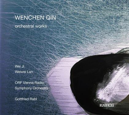 Gottfried Rabl, Wei-Wei Lan, Wei Ji, Wenchen Qin (*1966) & ORF Vienna Radio Symphony Orchestra - Orchesterwerke