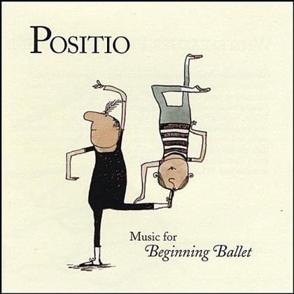 Positio - Music For Beginning Ballet