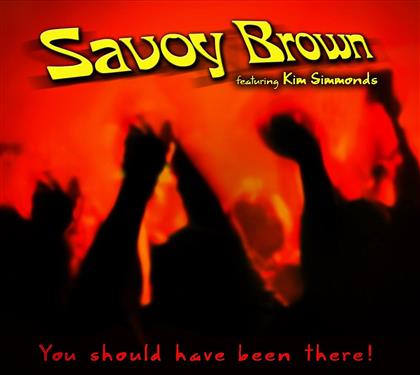 Savoy Brown - You Should Have Been There (2018 Reissue)