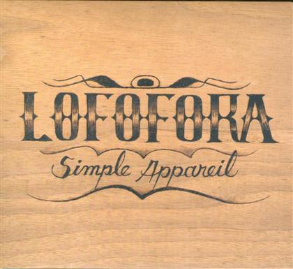 Lofofora - Simple Appareil (Digipack)