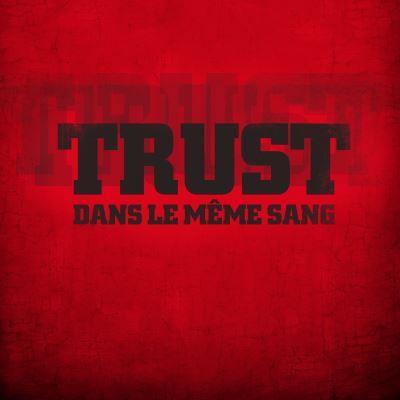 Trust - Dans Le Meme Sang (2 LPs)
