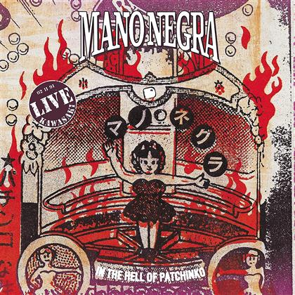 Mano Negra - Live - In The Hell Of Patchinko (2 LP + CD)