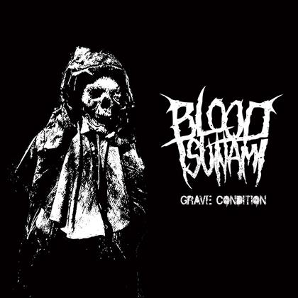 Blood Tsunami - Grave Condition (Limited To 300 Copies, LP)