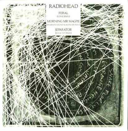 Radiohead - Feral Lone Remix / Morning Mr Magpie Pearson Sound (LP)